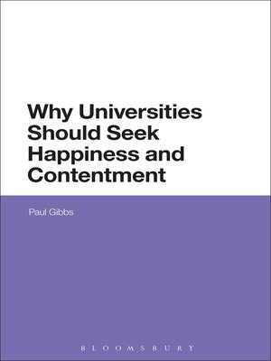 cover image of Why Universities Should Seek Happiness and Contentment